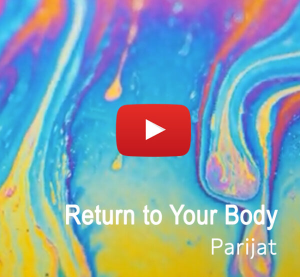 Return to your body by Parijat